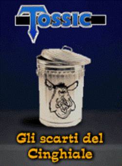 Tossic : Gli Scarti del Cinghiale